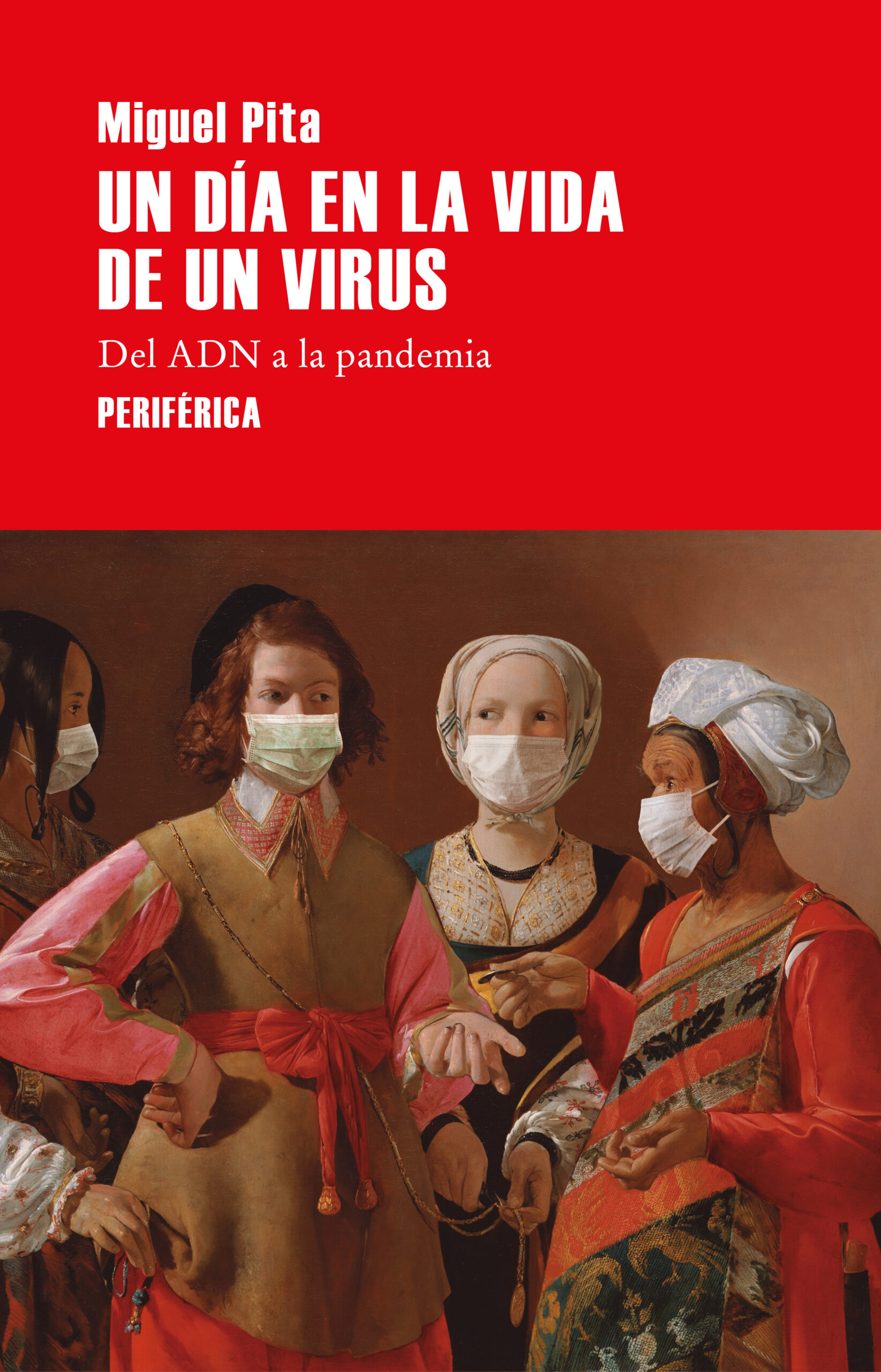 UN DÍA EN LA VIDA DE UN VIRUS / Miguel Pita